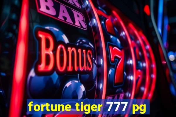 fortune tiger 777 pg